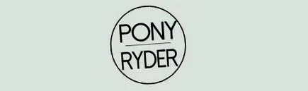 PONY RYDER PONY RYDER