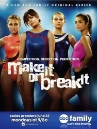 Серіал домогтися або зламатися 2 сезон make it or break it дивитися онлайн безкоштовно!