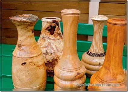 Вази з дерева - як зробити своїми руками (фото), своїми руками - як зробити самому