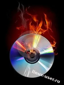 Інструкція про те як записати linux на диск