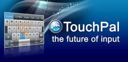 Touchpal на мій погляд краща клавіатура для android (клавіатура) Touchpal на мій погляд краща клавіатура для android
