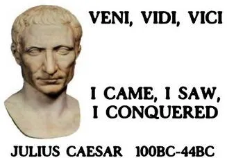 Veni, vidi, vici »- фраза на століття (vidi) Veni, vidi, vici »- фраза на століття