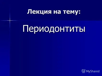 Презентація на тему лекція на тему періодонтити (яке заповнює простір між коренем і внутрішньою стінкою альвеоли і.) Презентація на тему лекція на тему періодонтити