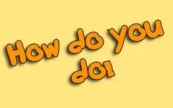 Вживання фрази how do you do в англійському, enjoyenglish-blog (вживання) Вживання фрази how do you do в англійському, enjoyenglish-blog