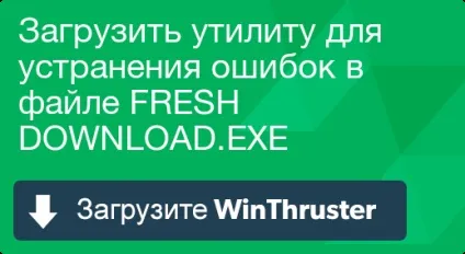 Що таке fresh і як його виправити містить віруси або безпечно (видалення fresh download.exe) Що таке fresh і як його виправити містить віруси або безпечно