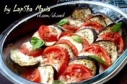 Баклажани з моцарелою і помідорами - прості рецепти (баклажани) Баклажани з моцарелою і помідорами - прості рецепти