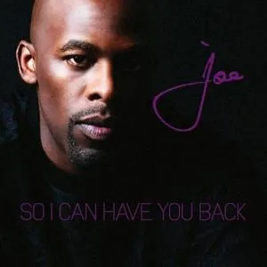 Joe - so i can have you back переклад (переклад) Joe - so i can have you back переклад