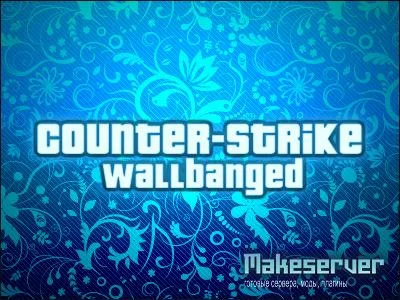 Wallbanged counter-strike - все для вашого cs сервера (умовах) Wallbanged counter-strike - все для вашого cs сервера