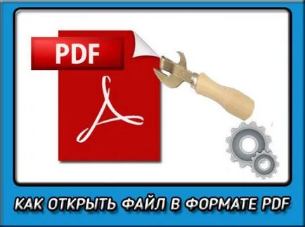 Hogyan kell megnyitni a PDF fájlt, és nézni a kényelem