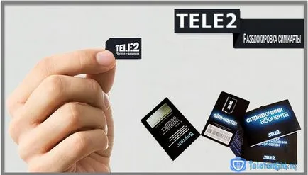 Hogyan oldja a SIM-kártya Tele2 magát