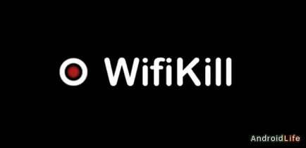 Wifikill - «разпорежда» непознат Wi-Fi за андроид - изтеглите програмата за Android