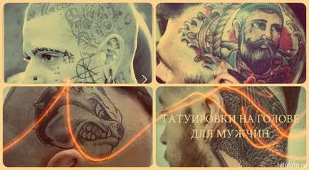 Tetoválás a fejét a férfiak