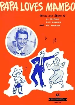 Денс мамбо! Историята на песните «татко обича мамбо» (1954 г.) и «Mambo Italiano» (1955), на мястото на Сергей Curia