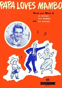 mambo Dance! Istoria cântecelor «Papa iubește Mambo» (1954) și «Mambo italiano» (1955), site-ul de Sergei Curia