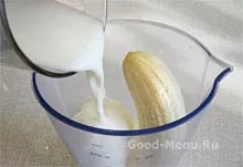 Banana koktél - egy recept lépésről lépésre fotók