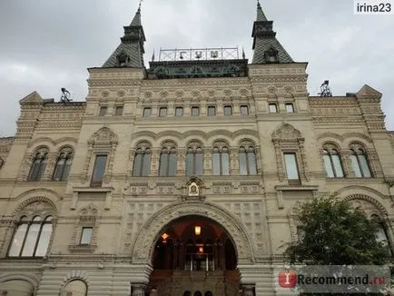 Gum, Budapest - „ahol a hírességek találkozik Moszkvában! Gum árak, hogyan juthatunk el oda, hogy mit lát