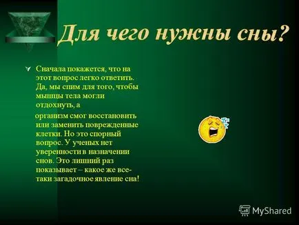 Prezentarea pe ceea ce visele sunt vise există nici un sens și dacă acestea sunt în viitor afectează răspunsurile