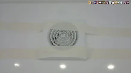 Instalarea ventilatorului în baie cu mâinile lor