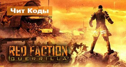 Cheat kódok Red Faction gerilla - minden nyitott világ játék a PC minden műfajban - a teljes lista