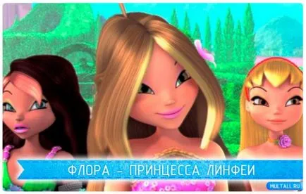 Winx Club Flora - Printesa Linfa totul despre desene animate populare și film