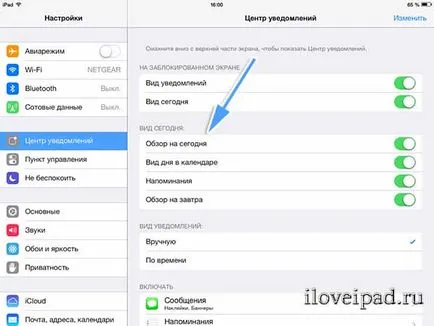 Értesítési központ, és állítsa be úgy, hogy az iOS 7