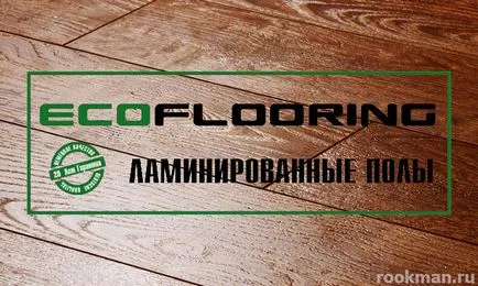 Caracteristici ekofloring laminat, colectarea și prețurile