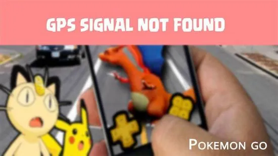 GPS сигналът на Pokemon go не е намерен и други грешки