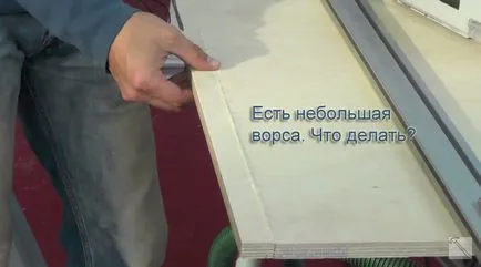 Cum anume a văzut de pe plăcile aglomerate, fără ciobire și scame