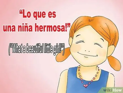 How do you say o fată frumoasă în limba spaniolă ( „Ce o fată frumoasă mica) How do you say o fată frumoasă în spaniolă