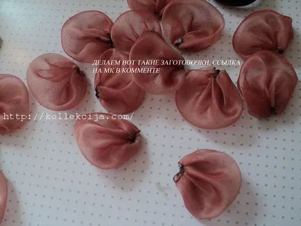 Cum sa faci o organza trandafir, cu propriile sale mâini - Magazine Online