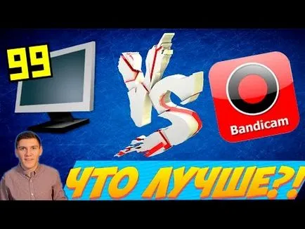 Mai bună pentru a trage (Fraps sau Bandicam) pe