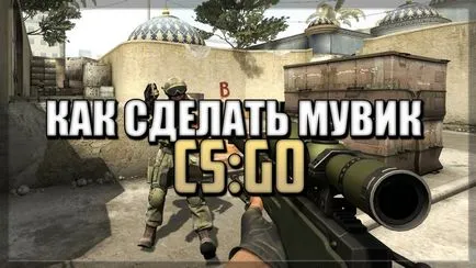 Cum sa faci un film csgo (csgo) Cum de a face un film csgo