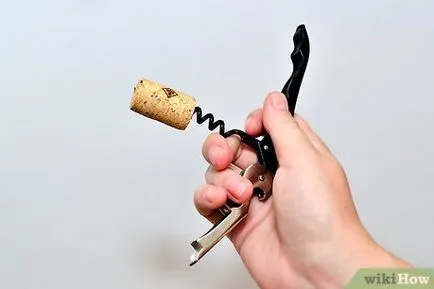 Hogyan kell megnyitni egy üveg bort