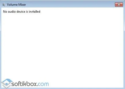 Audio kimenet eszköz nincs telepítve a Windows 7 (audio kimeneti eszköz nincs megadva csinálni) Audio kimenet eszköz telepítése nem windows 7