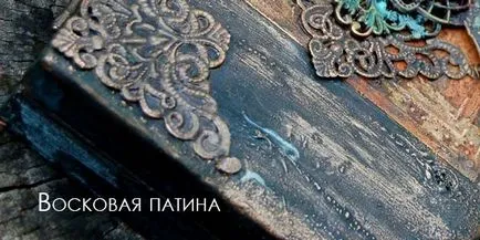 Patina patina pe metal, mobilier din lemn, fatade cu mâinile lor