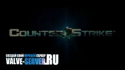 Cum de a crea un server de counter-strike 1