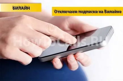 Dezactivați abonarea la Beeline pentru telefon, modem și tabletă