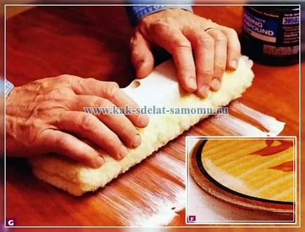 Lustruirea suprafețelor cu mâinile lor mai departe de prelucrare a lor, mâinile - cum (din lemn) Lustruirea suprafețelor cu mâinile lor prelucrarea lor ulterioară, mâinile - cum