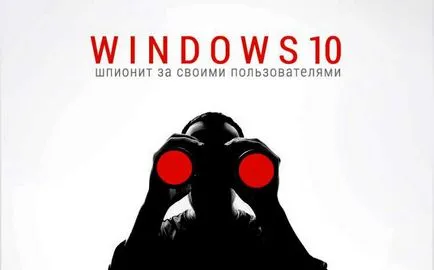 Kémkedés a felhasználók Windows 10 (windows) Kémkedés a felhasználók Windows 10