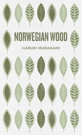 Haruki Murakami, Norwegian Wood véleménye, összefoglaló, elemzés, idézetek (Murakami Haruki Norwegian Wood Murakami Norwegian Wood által Haruki Murakami értékelések norvég erdei összefoglaló) Haruki Murakami, Norwegian Wood véleménye, összefoglaló, elemzés, idézetek