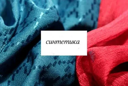 Синтетична тъкан, от която се произвежда, видове, свойства (синтетичен) Синтетични тъкани, от които произвежда, видове, свойства,