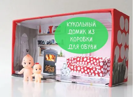 5 идеи как да се направи къща на кукла със собствените си ръце, идеи за бебе