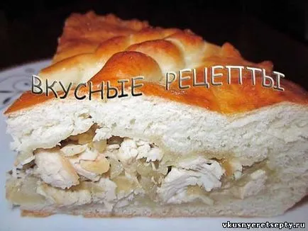 Пилешки пай - стъпка по стъпка рецепта с фото, вкусни рецепти