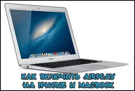 Cum de a activa AirPlay pe iPhone și macbook